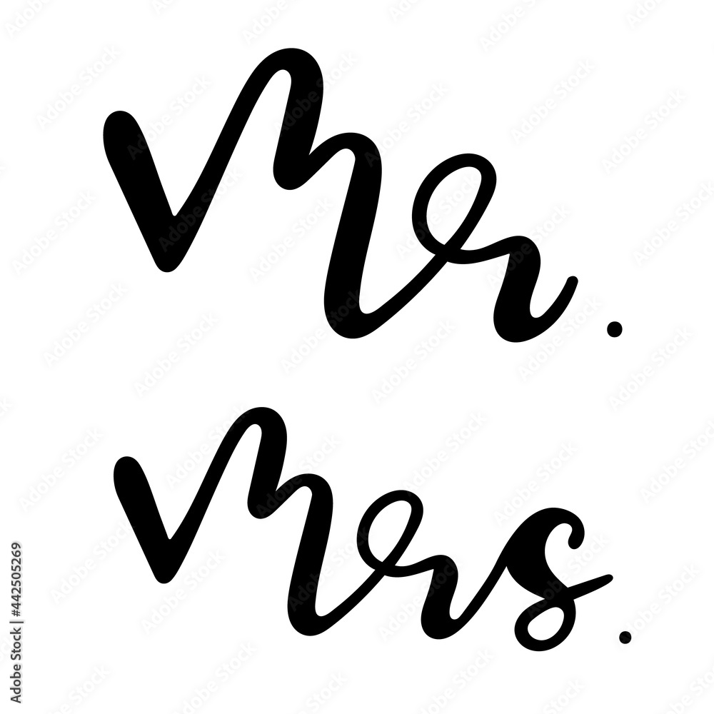 Mr. and Mrs. - wedding lettering design. Simple vector illustration isolated on white background. Mr. and Mrs. - wedding lettering design. Simple vector illustration isolated on white background.