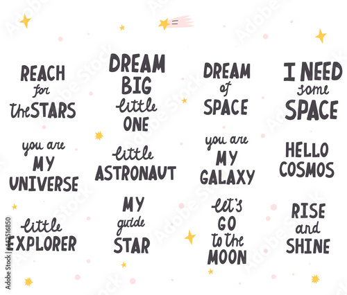 Black and white motivational phrases lettering on a space. Collection Hand-drawn texts for children room, nursery room, playroom. Black letters and cute statements about space 