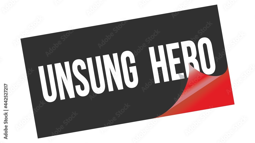 UNSUNG HERO text on black red sticker stamp. UNSUNG HERO text on black red sticker stamp.