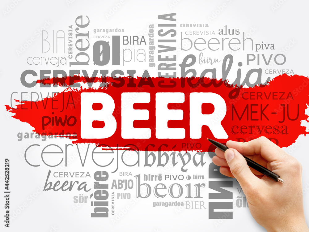 BEER in different languages of the world (english, french, german, etc), Word Cloud collage, multilingual background BEER in different languages of the world (english, french, german, etc), Word Cloud collage, multilingual background