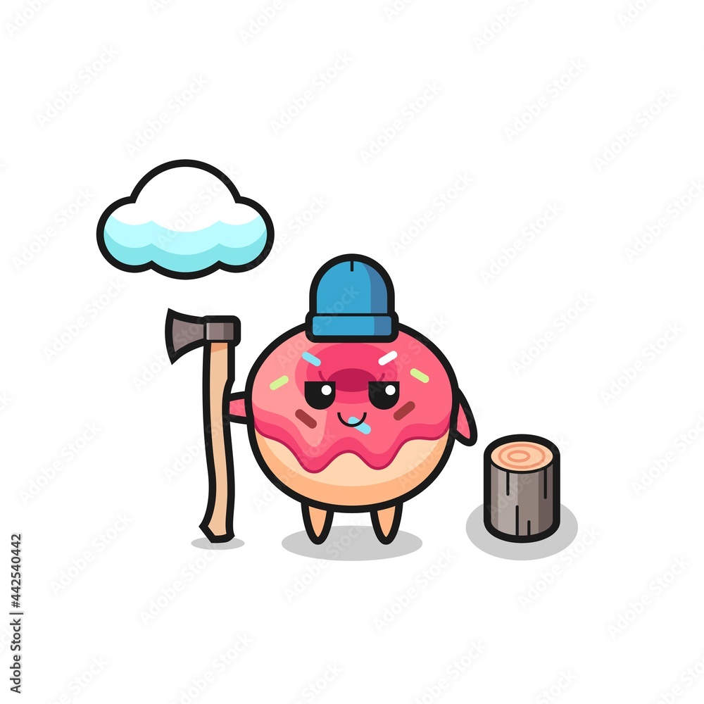 Character cartoon of doughnut as a woodcutter
