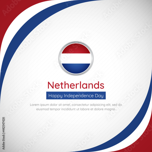 Abstract Netherlands country flag background with creative happy independence day of Netherlands vector illustration
