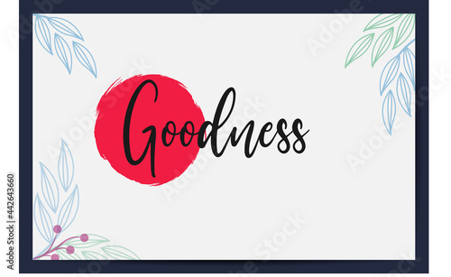 goodness word text typography design logo icon in white background, usable design for decoration, walpaper, self motivation design illustration
