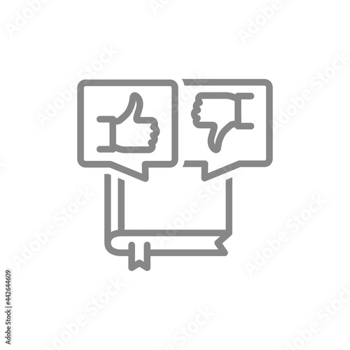 Book with thumb up and thumb down in speech bubbles line icon. Like and dislike, reader feedback symbol