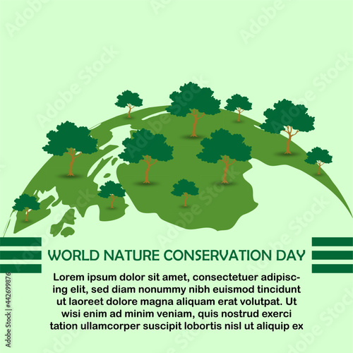World Nature Conservation Day vector illustration, with green world concept, suitable for posters, backgrounds and banners, easy to edit, eps 10
