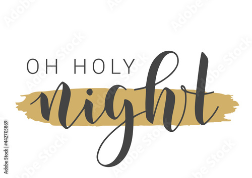 Vector Stock Illustration. Handwritten Lettering of Oh Holy Night. Template for Banner, Postcard, Poster, Print, Sticker or Web Product. Objects Isolated on Black Chalkboard.
