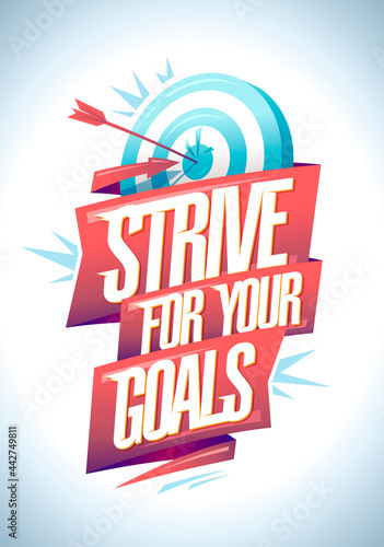 Strive for your goals - motivational banner with target