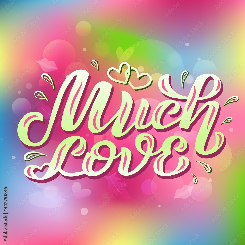 Handdrawn vector illustration with color lettering on textured background Much Love for greeting card, banner, billboard, social media content, celebration, advertising, poster, decor, print, template