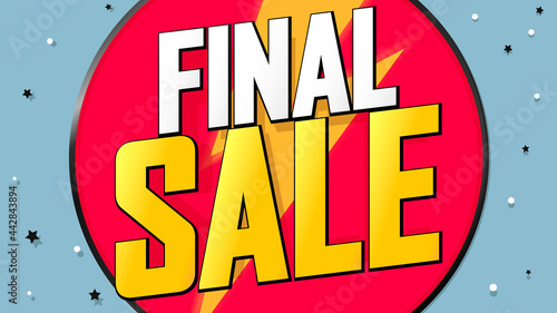 Final Sale, discount poster design template. Promotion banner for shop or online store, vector illustration.