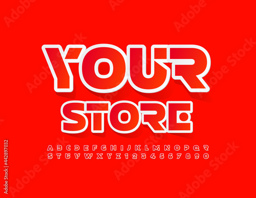 Vector promo template Your Store with bright Alphabet Letters and Numbers set. Red sticker Font