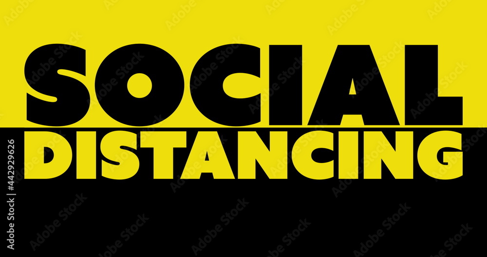 Social distancing text moving against yellow and black background