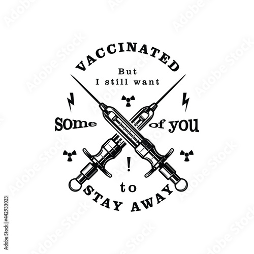 Vaccinated but I still want some of you to stay away