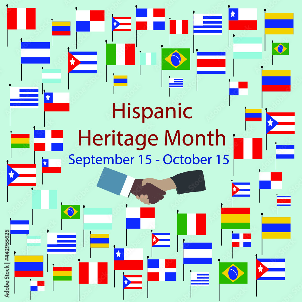 Flags of America with text inscription.  
National Hispanic Heritage Month. September 15 to October 15.  
Cultural and ethnic diversity. 