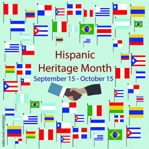 Flags of America with text inscription. National Hispanic Heritage Month. September 15 to October 15. Cultural and ethnic diversity. © kharoll Mendoza