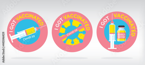 I got vaccinated covid-19, Vaccinated Pink Label for print, Vaccination against coronavirus, Immunization Treatment, Bottles and Syringes, Health care Vector IllustratorEPS 10.