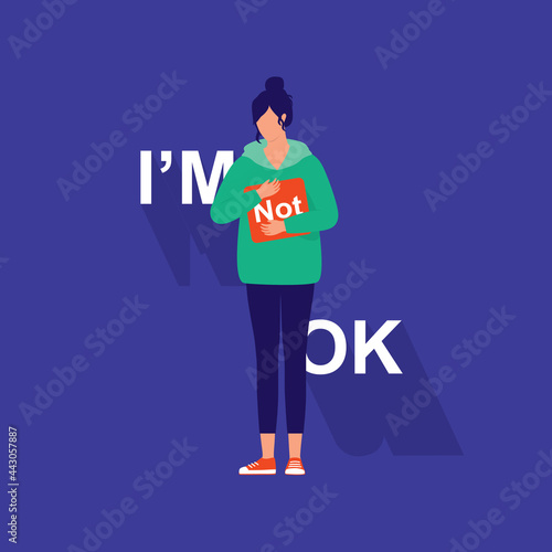 Denying Feelings Concept. Girl Acting Like She Is Ok, But She's Actually "Not". I'm Not Ok Words. Negative Emotion.