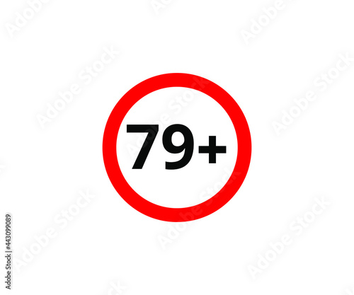 79+ restriction flat sign isolated on white background. 79 plus Age limit symbols