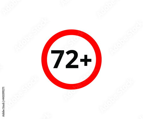 72+ restriction flat sign isolated on white background. 72 plus Age limit symbols