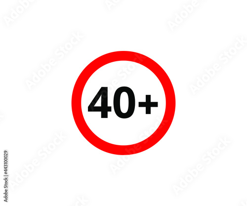 40+ restriction flat sign isolated on white background. 40 plus Age limit symbols