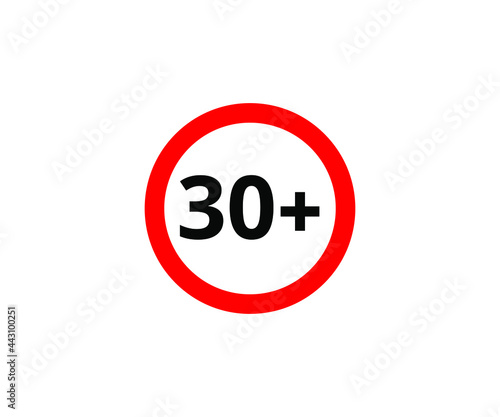 30+ restriction flat sign isolated on white background. 30 plus Age limit symbols