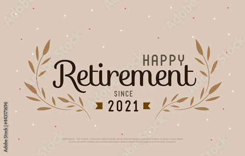Happy Retirement Party 2021. Elegant logo design and  leaf decorated vintage style.