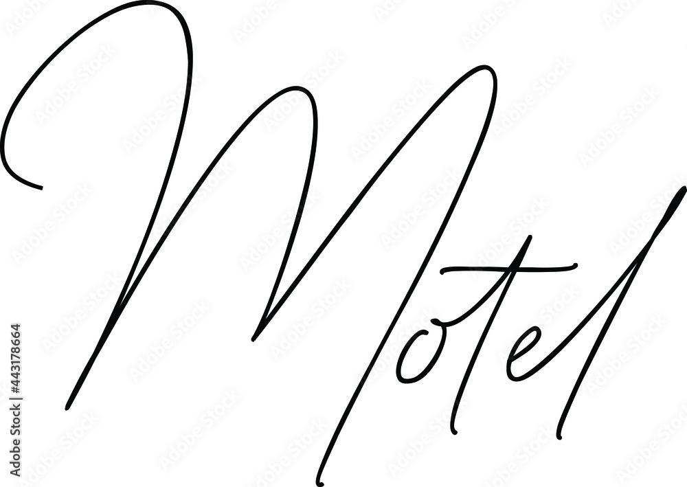 Motel. Vector Script and Cursive Handwritten Typography
For Designs Brochures Banner Flyers and T-Shirts. Motel. Vector Script and Cursive Handwritten Typography
For Designs Brochures Banner Flyers and T-Shirts.