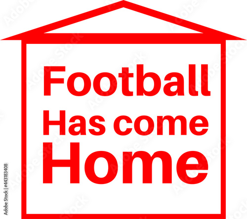 Football Has Come Home  - footballs coming home