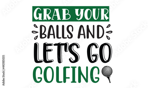 New Golf SVG Quotes Design Template