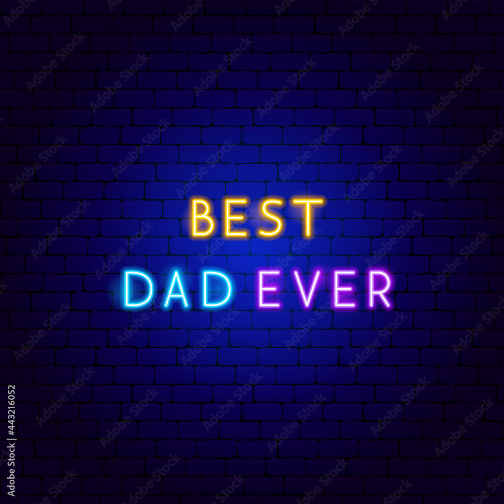 Best Dad Ever Neon Text
