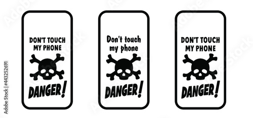 Slogan Don't touch my phone Smart phone cover Mobile phone case Funny vector covers sign Smartphone, tablet cases icons set Background screen Fun quote for Social Media Contact us Cell case Password