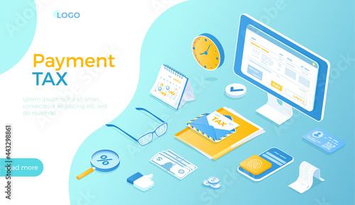 Tax Payment. Online tax form filling, return. Calculating payment check. Finance budget planning and accounting documents. Isometric vector illustration for website.