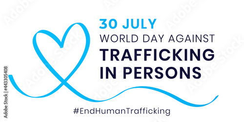 World Day Against Trafficking in Persons. Annual celebration on 30 July. National Human Trafficking Awareness day banner template. Vector illustration of design concept with blue ribbon heart