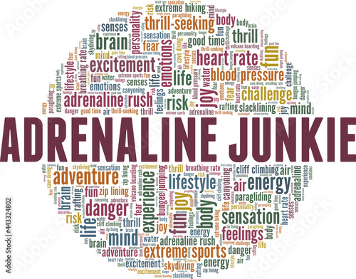 Adrenaline Junkie vector illustration word cloud isolated on a white background.
