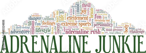 Adrenaline Junkie vector illustration word cloud isolated on a white background.