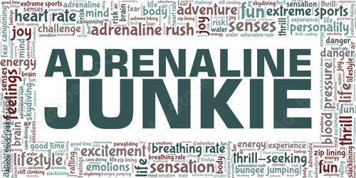 Adrenaline Junkie vector illustration word cloud isolated on a white background.