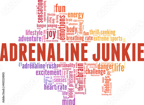 Adrenaline Junkie vector illustration word cloud isolated on a white background.
