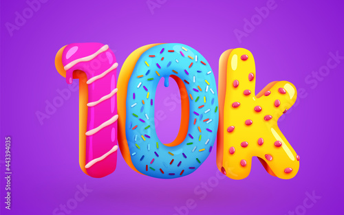 10k or 10000 followers donut dessert sign. Social media friends, followers. Thank you. Celebrate of subscribers or followers.