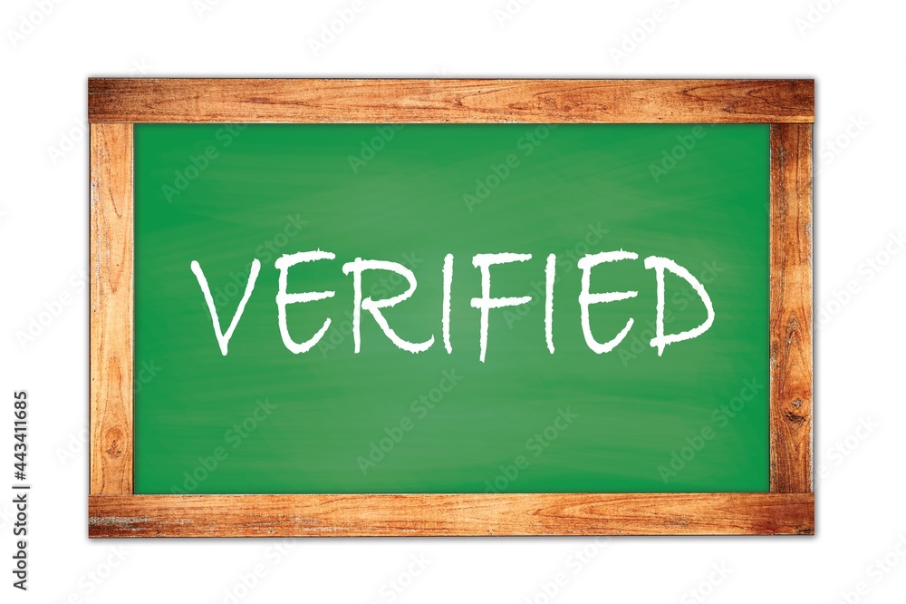 VERIFIED text written on green school board. VERIFIED text written on green school board.