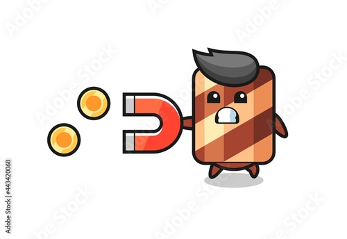 the character of wafer roll hold a magnet to catch the gold coins