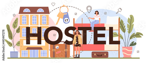 Hostel typographic header. Traveling and tourism planning. Booking apartment