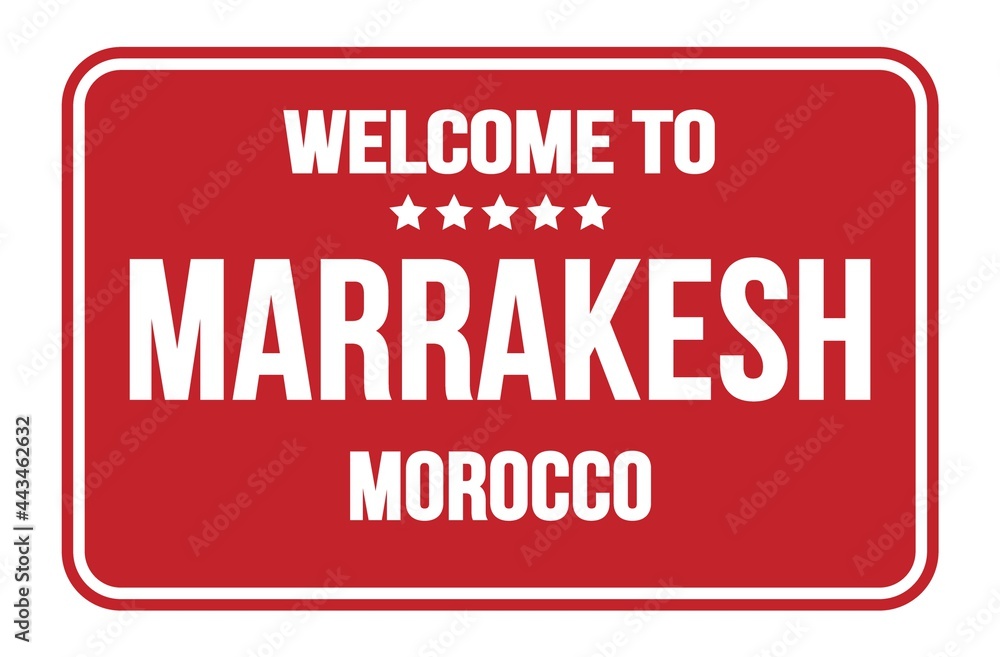 WELCOME TO MARRAKESH - MOROCCO, words written on red street sign stamp WELCOME TO MARRAKESH - MOROCCO, words written on red street sign stamp