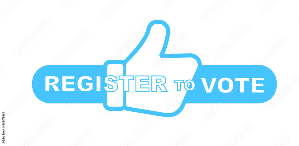 Register to vote sign on white background Register to vote sign on white background