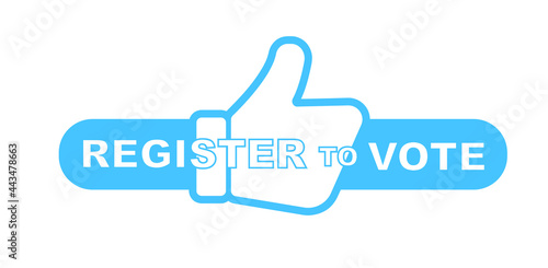 Register to vote sign on white background