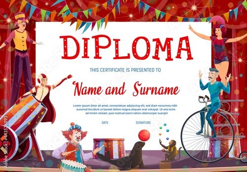 Kids diploma with shapito circus stage and performers, vector background. Graduation diploma, achievement certificate, appreciation award and winner gift template with circus clowns, acrobats photo