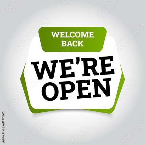 Open sign on the front door - welcome back We are working again. Keep social distance. Vector Eps 10
