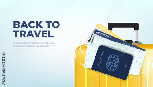 Prepare your luggage, passport, ticket and mask for returning to travel. Ready to travel, Back to travel banner concept.