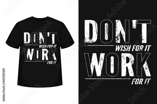 "wish for it work for it" typography gym t-shirt | Motivational quote for textile, posters, tshirt, cover, banner, cards etc