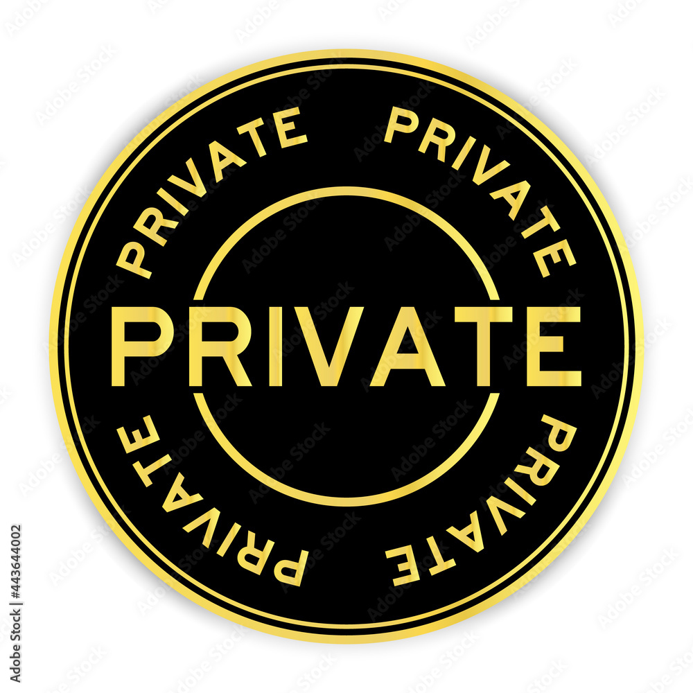 Black and gold color round label sticker with word private on white background