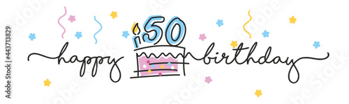 50th Birthday handwritten typography lettering Greeting card with colorful big cake, number, candle and confetti