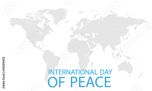 International Day of Peace on the background of the world map  vector art illustration.